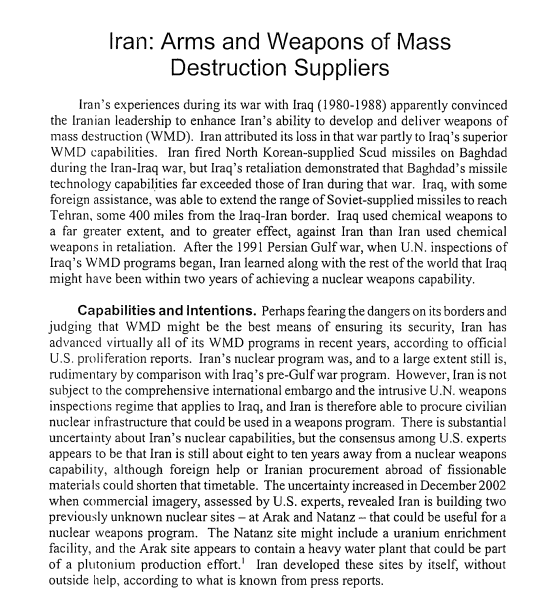 2003 CRS raportti mainitsee Iranin ja Irakin sodan tuulet Iran nopeuttamalla sen ydinaseohjelman.